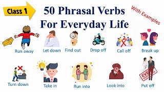 50 Phrasal Verbs For Everyday Life | Phrasal Verbs | English Vocabulary Class 1