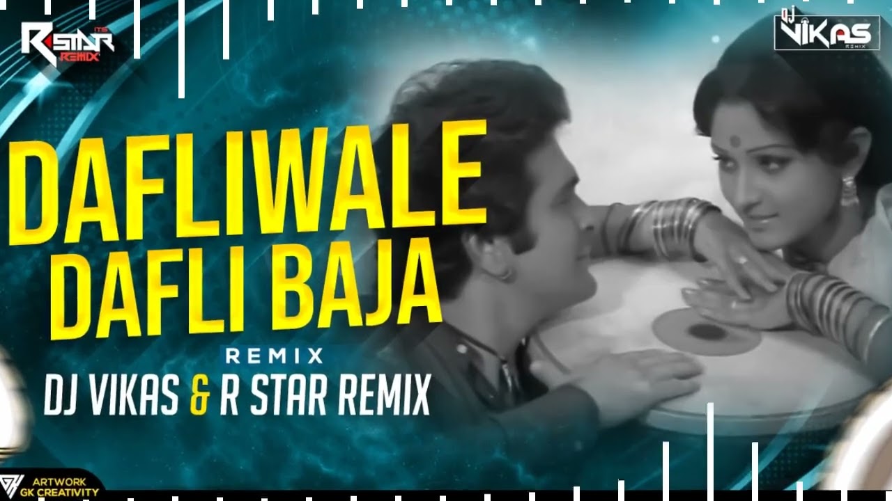 Dafliwale   DJ Vikas  R Star Remix  Lata Mangeshkar  Mohd Rafi  Sargam  Saregama India Ltd