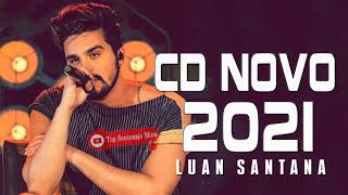 Details L.u.a.n S.a.n.t.a.na Cd Completo 2021 - As Mais Tocadas do L.u.a.n Santana 2021 - Top Sertanejo 2021 Update