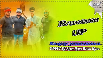 #Badnamm UP | Official #Video | #Sanjay Yadav | Sanjay Sultanpuriya | Vijay Raj Jaiswal #DjKaviRaja