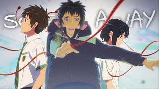 Kimi No Na Wa「AMV」- So Far Away