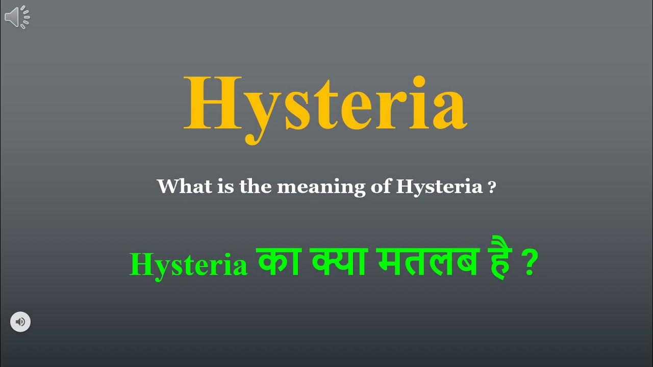 Hysteria meaning in Hindi Hysteria ka kya matlab hota hai daily use English words YouTube