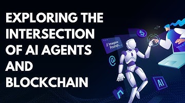 Exploring the Intersection of AI Agents and Blockchain
