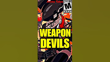 All Weapon Devils *EXPLAINED* | Chainsaw Man