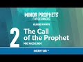 The call of the prophet minor prophets  mike mazzalongo  bibletalktv