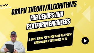 Graph Theory and Algorithms For Platform & DevOps Engineers