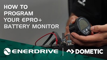 Enerdrive eTIPS - How to Program Your ePRO+ Battery Monitor