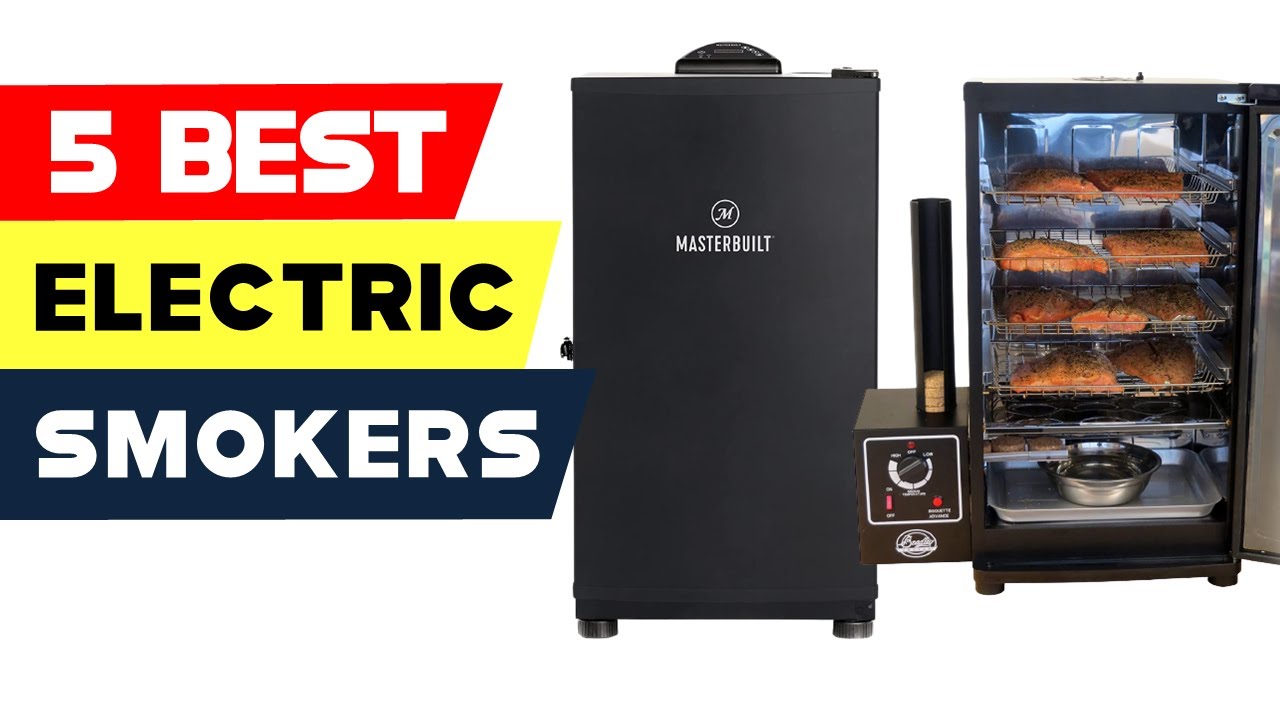 Top 5 Best Electric Smokers Reviews of 2024