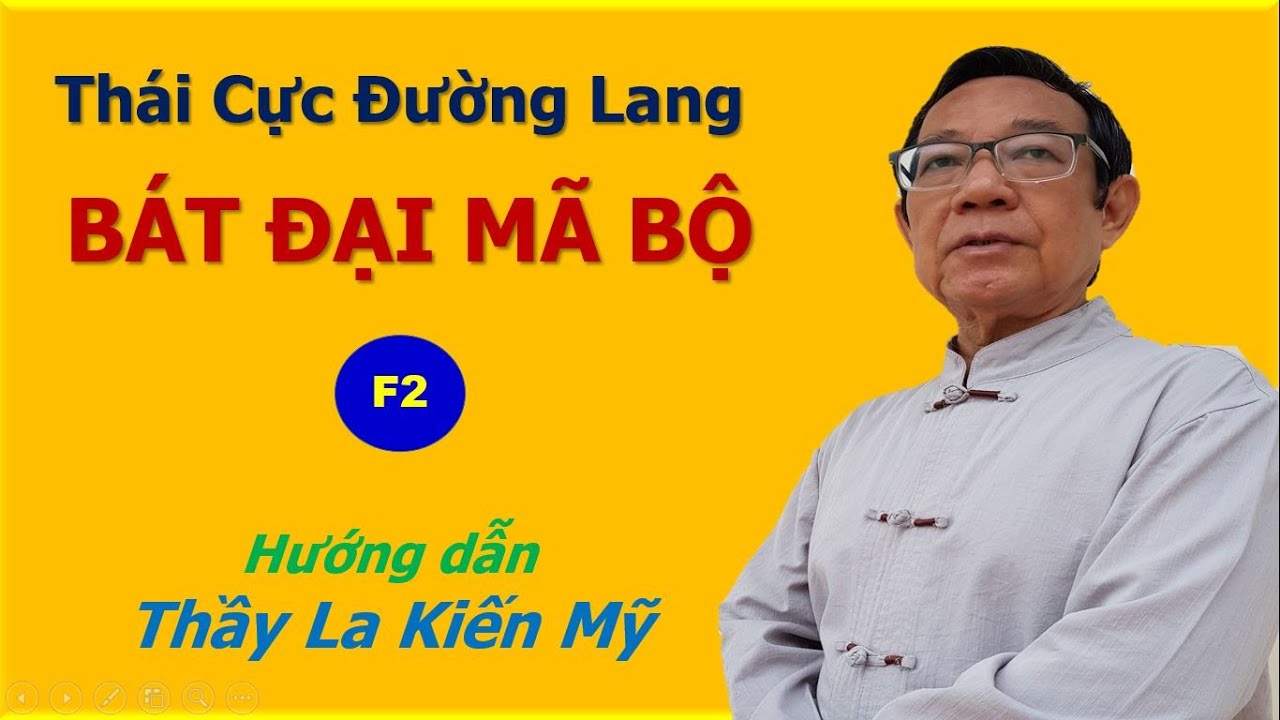 Bát đại mã bộ – Thái Cực Đường Lang - F2 - Thầy La Kiến Mỹ TT huớng dẫn #duongsinh #thaicucduonglang