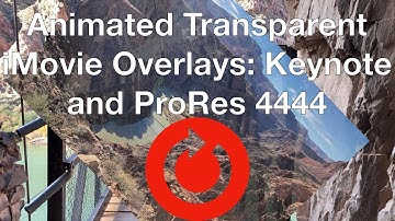 Animated transparent iMovie overlays: Keynote and ProRes 4444