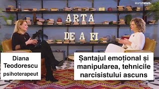 Șantajul Emoțional Și Manipularea, Tehnicile Narcisicului Ascuns - Diana Teodorescu, Psihoterapeut