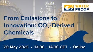 Webinar WaterProof Project – From Emission to Innovation: CO₂-Derived Chemicals