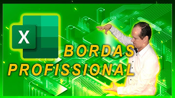 Aplicar Bordas no Excel de Forma Profissional