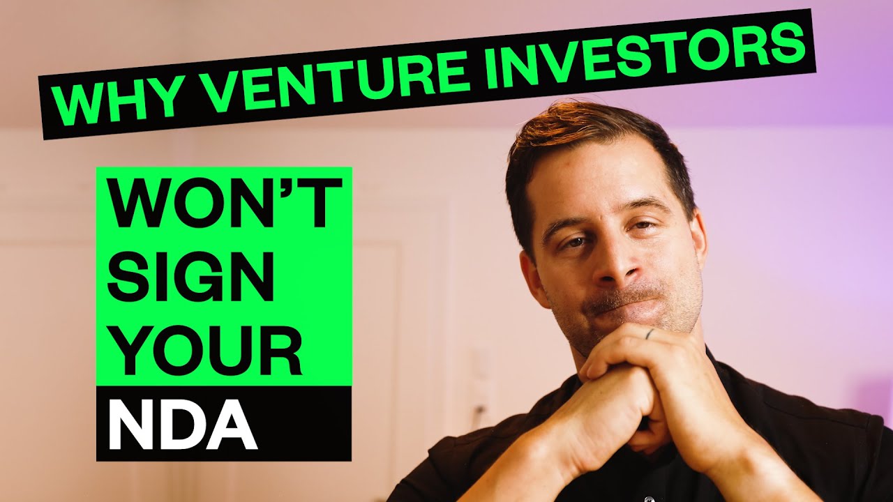 Why Venture Investors Won’t Sign Your NDA - YouTube