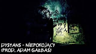 Dystans - Niepokojący Prod. Adam Gałbas