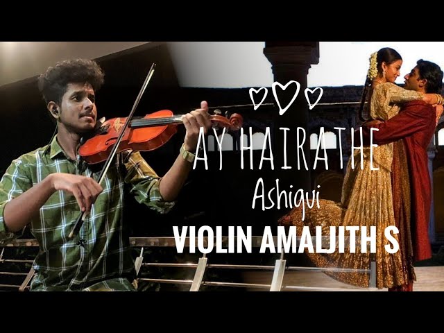 Ay Hairathe Ashiqui | Guru | A R Rahman | Violin 🎻 Amaljith S class=