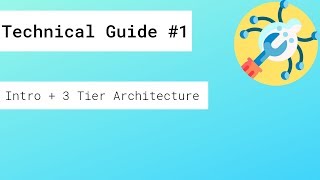 Technical Concepts #1 - Intro and 3 Tier Web Architecture
