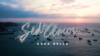 Agua Bella - Sed De Amor (Video Oficial)