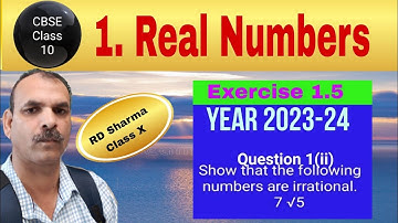 RD Sharma Class 10 EX 1.5 Q 1(ii): Show that the following numbers are irrational.  7 √5