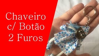 DIY: Como Fazer Chaveiro c/ Botão 2 Furos| GATutoriais