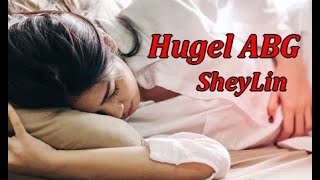 SheyLin - Hugel ABG (Lirik)