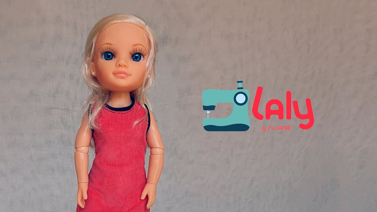 Vestido sencillo para muñecas Nancy - Laly y su canal - Tutorial
