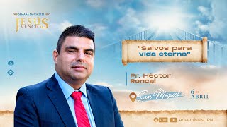 Salvos para vida eterna - Pr. Héctor Roncal