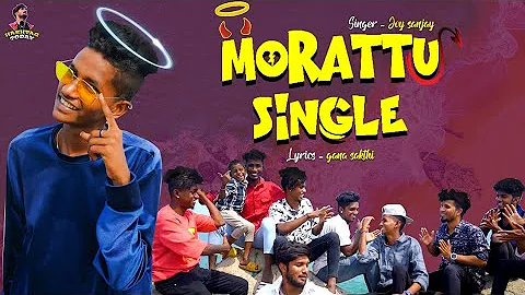 MORATTU SINGLE - JOY SANJAY NEW SONG | NEW GANA SONG | MR CHIKKO | HASHTAG TODAY| GANA SONG TRENDING