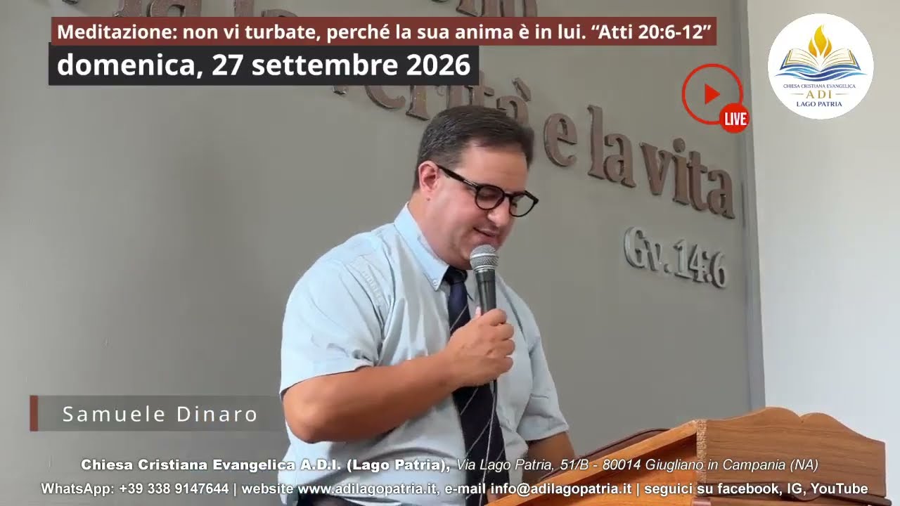 Samuele Dinaro - non vi turbate, perché la sua anima è in lui “Atti 20:6-12” | 27.09.2026