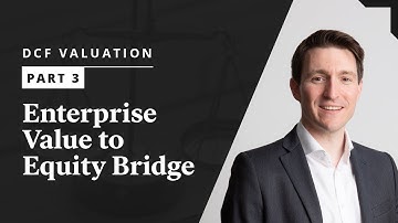 How to Calculate Enterprise Value to Equity Bridge | DCF Valuation Part 3