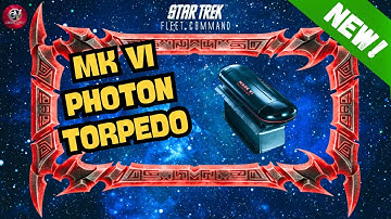 NEW!: Mark VI Photon Torpedo | How to Play Star Trek Fleet Command | Outside Views STFC
