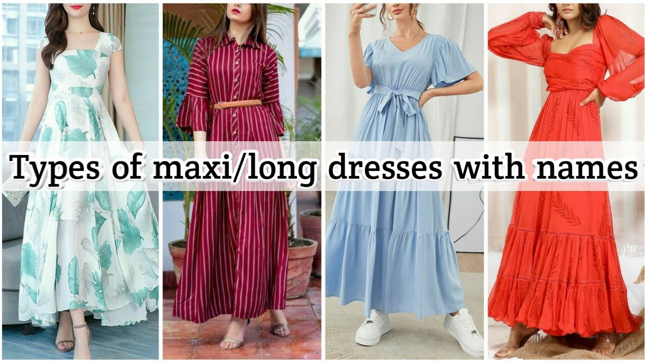 Types of *MAXI* dresses with names • Long dresses name • STYLE POINT ...