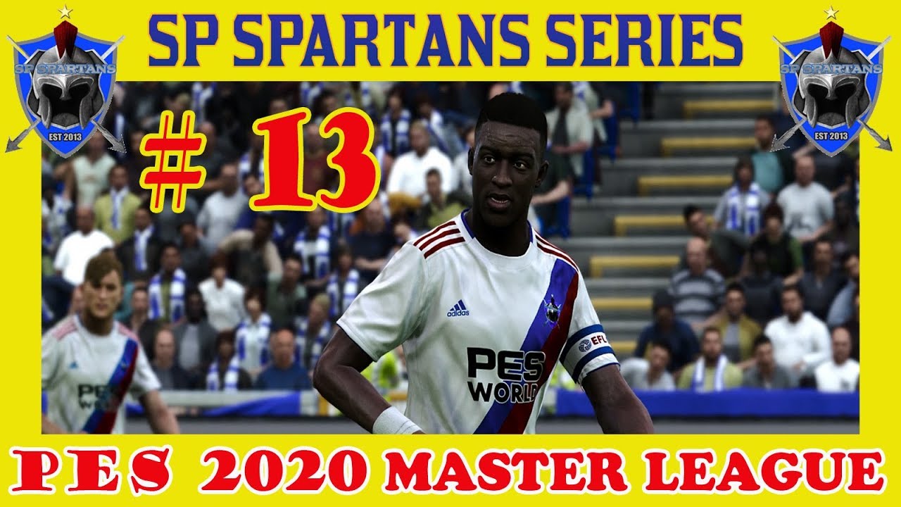 PES 2020 MASTER LEAGUE - SP SPARTAN SERIES # 13 - Pressure Mounts