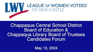 CCSD Board of Education & Chappaqua Library Board of Trustees Candidates Forum