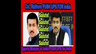 Sports Minister Of India - Col. Rajyavardhan Singh Rathore Does Push Ups For India