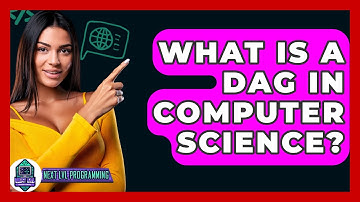 What Is A Dag In Computer Science? - Next LVL Programming