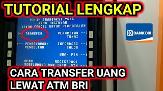 cara transfer uang lewat atm bri . terbaru khusus untuk pemula mudah tanpa ribet