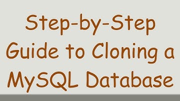Step-by-Step Guide to Cloning a MySQL Database