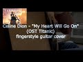 OST Titanic "My Heart Will Go On" fingerstyle guitar cover + pdf tab