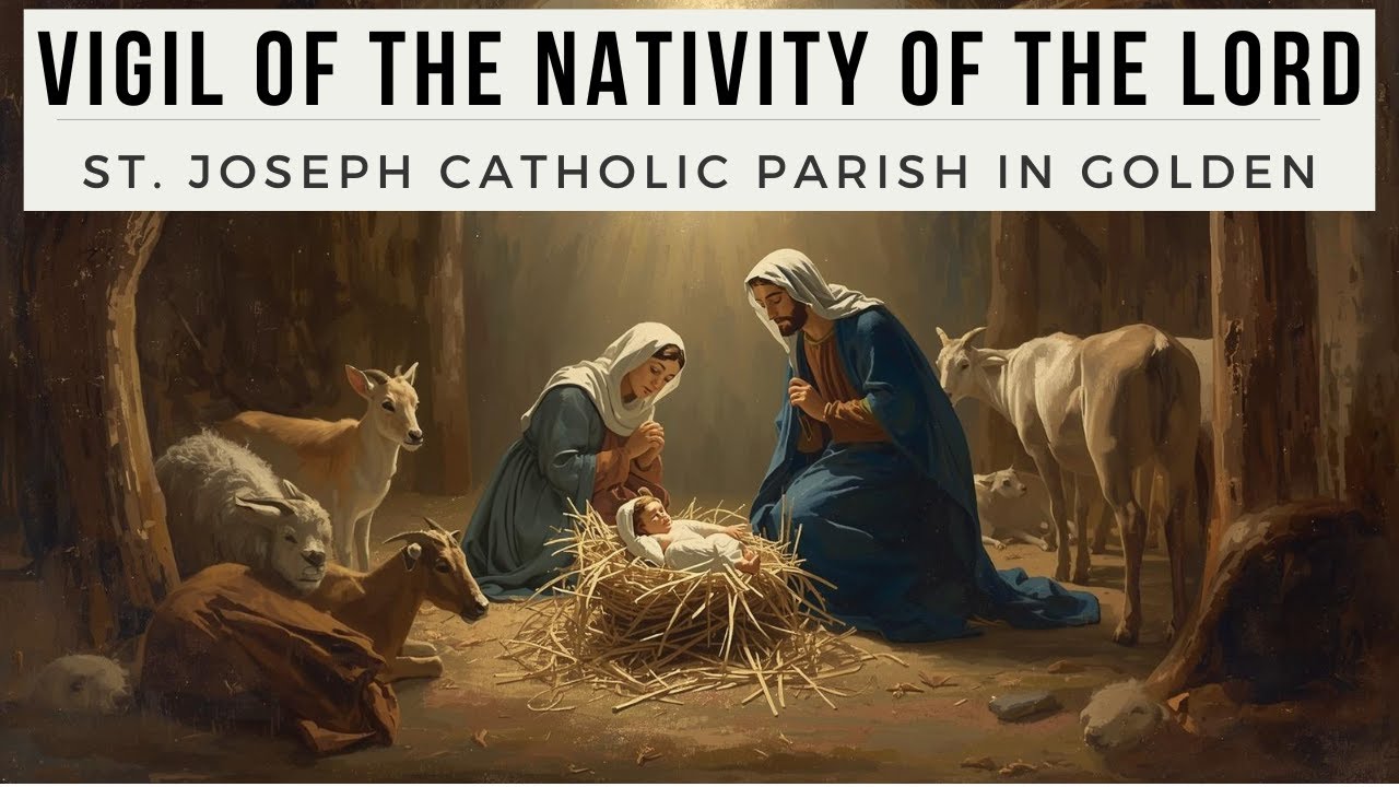 Vigil of the Nativity of the Lord: Wednesday, December 24, 2025