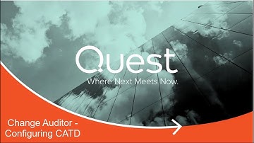 Change Auditor - Configuring CATD