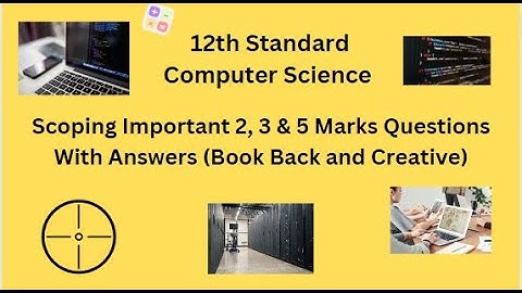 TN 12th Computer Science Scoping Important 2, 3 & 5 Marks Questions With Answers Book Back