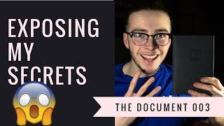 Exposing my Secrets... | the document 003