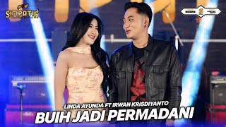 BUIH JADI PERMADANI - LINDA AYUNDA FT IRWAN KRISDIYANTO - SIMPATIK MUSIC