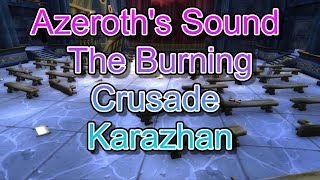 Azeroth's Sound #29 - The Burning Crusade - Karazhan