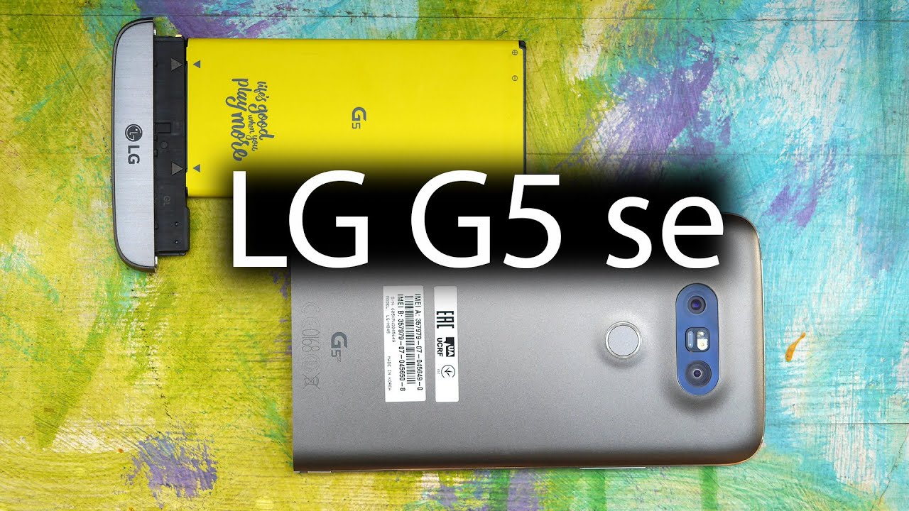 Обзор LG G5 se: зачем телефону двойная камера?