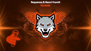 Requenze & Benni Hunnit - Rockstar
