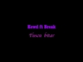 Kewd ft Break - Tusen bitar