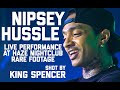 Capture de la vidéo Nipsey Hussle Live Performance / Rare Footage