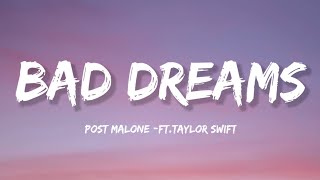 Post Malone - Bad Dreams (lyrics) ft.Taylor Swift